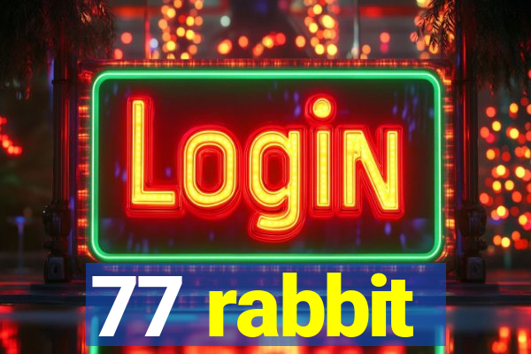 77 rabbit